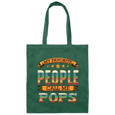 My Favorite People Call Me Pops Grandpa Funny Canvas Tote Bag