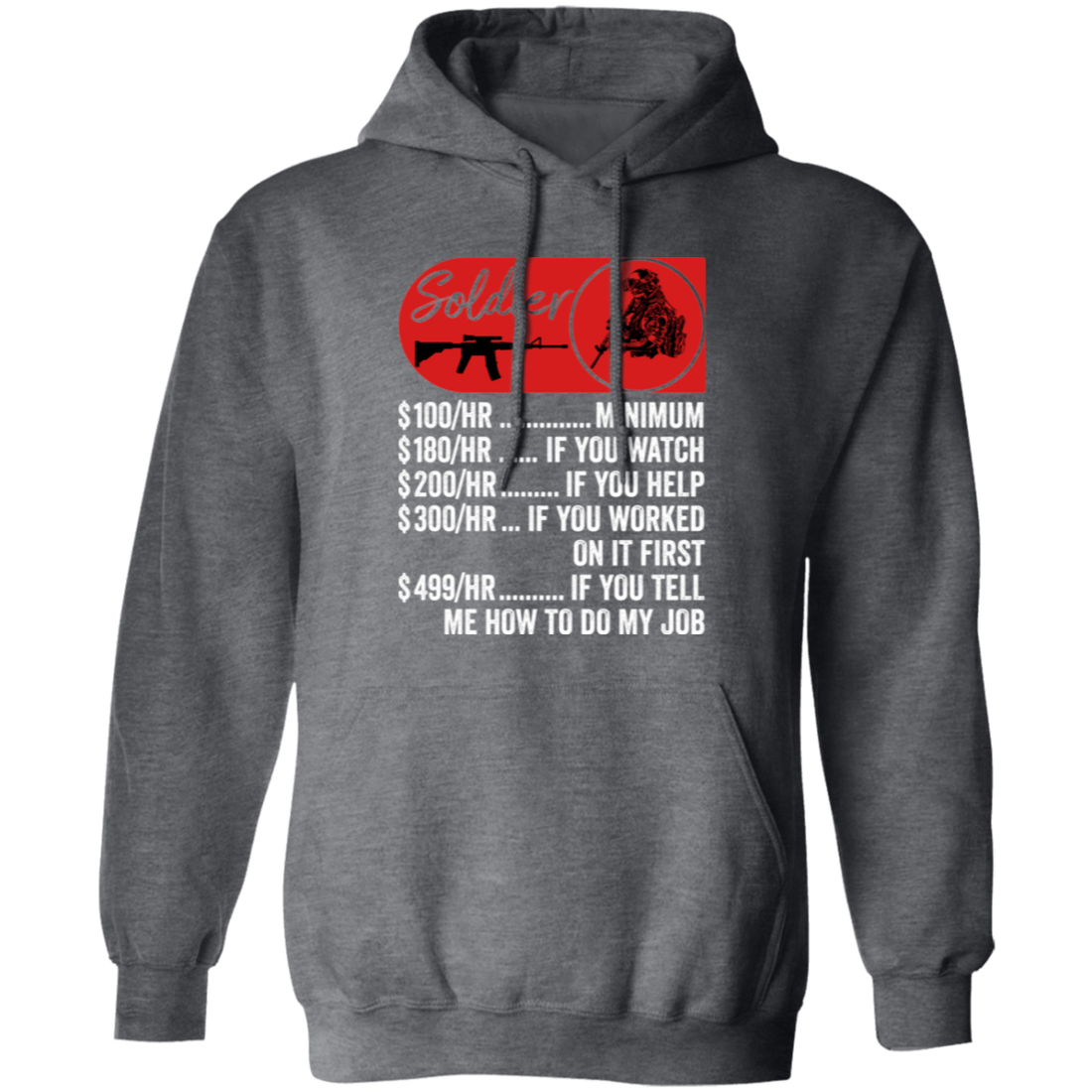Soldier Hourly Rate, Funny Soldier, Best Of Soldier Pullover Hoodie