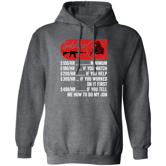 Soldier Hourly Rate, Funny Soldier, Best Of Soldier Pullover Hoodie