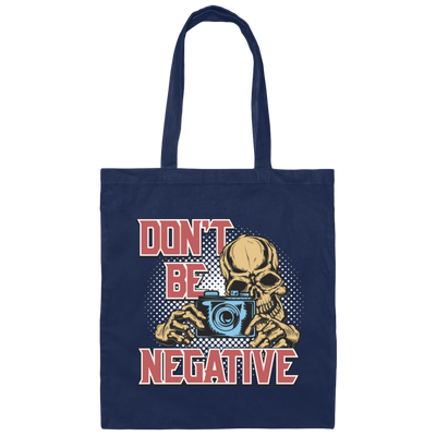 Don't Be Negative, Positive Skeleton, Please Smile, Look At My Camera Canvas Tote Bag