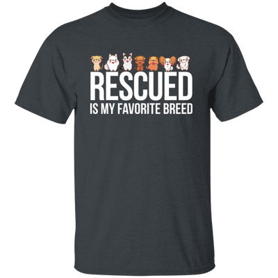 Rescued Is My Favorite Breed, Cute Dogs, Mini Dog Unisex T-Shirt