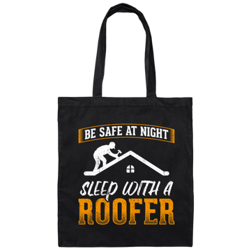 Cool Funny Roofer Sleep With A Roofer Canvas Tote Bag