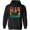 Climber Mountain, Vintage Climb, Retro Bouldering, Love Climb Pullover Hoodie