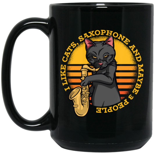 I Like Cat, Saxophone And Maybe 3 People Black Mug