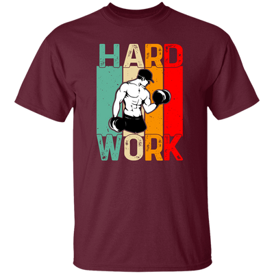 Retro Hard Work, Hard Working, Hard Working To Do The Gym Unisex T-Shirt