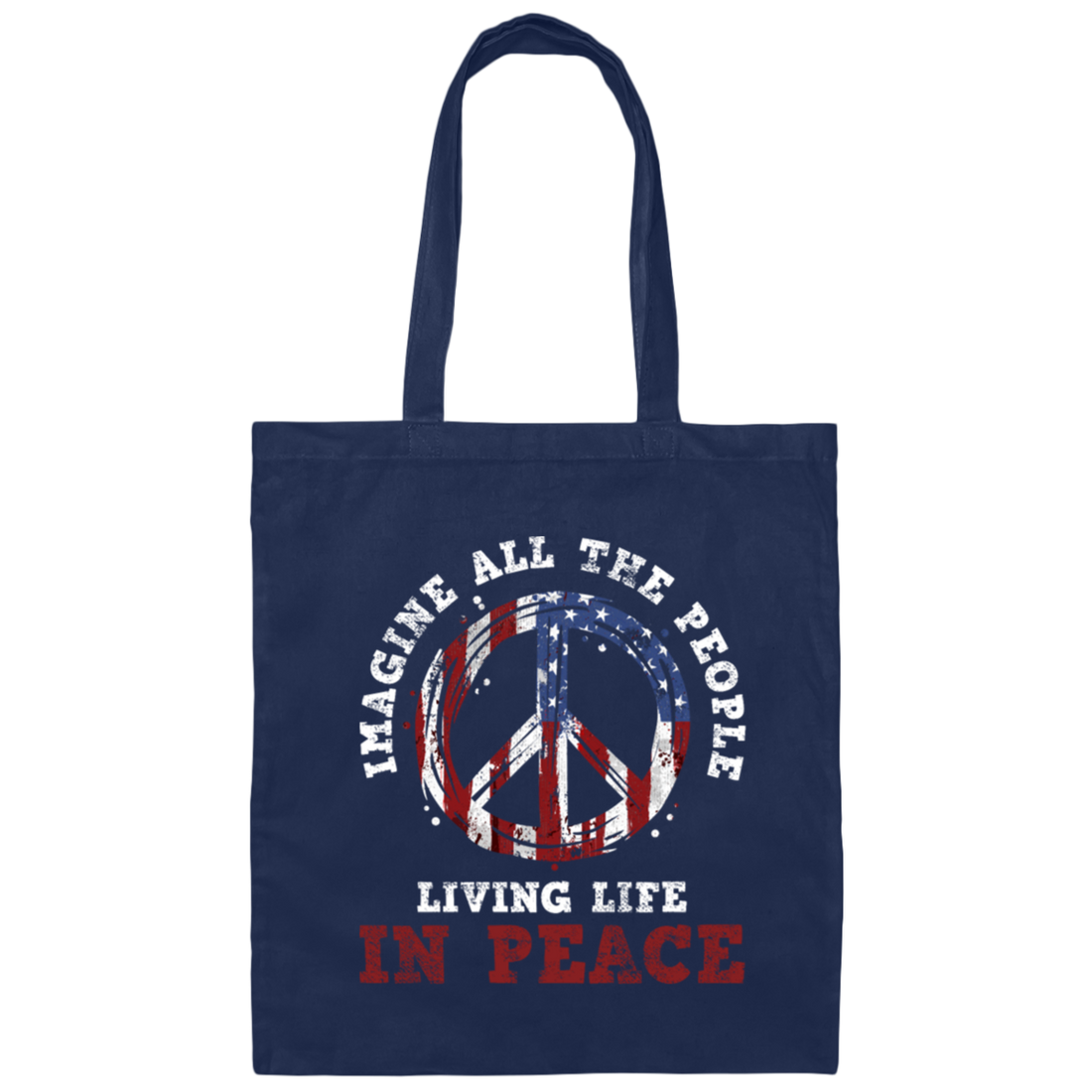 American Flag, Imagine All The People Living Life In Peace, Retro Peace Canvas Tote Bag