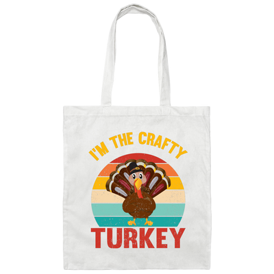 I'm The Crafty Turkey, Retro Thanksgiving, Turkey's Day Canvas Tote Bag
