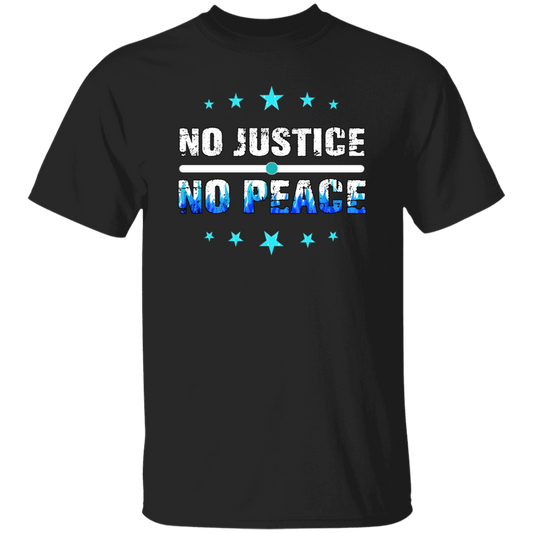 No Justice No Peace, Best Justice, Please Justice, Justice For Peace Unisex T-Shirt