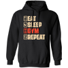 Eat Sleep Gym Repeat, Retro Gym, Do The Gym, Do The Fitness Pullover Hoodie