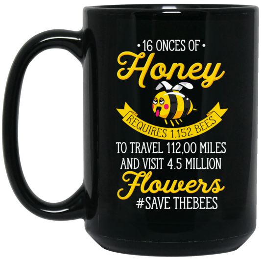 Bee Love, Save The Bees, Love All Bee, Best Bee Gift, Bee Hard Work Black Mug