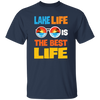 Lake Life Is The Best Life, Best Lake, Summer Vibes Unisex T-Shirt