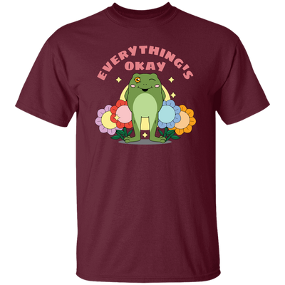 Everything's Okay, Things Will Be Good, Have A Good Day Unisex T-Shirt