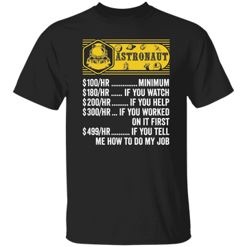 Astronaut Hourly Rate, Funny Astronaut, Best Of Astronaut Unisex T-Shirt