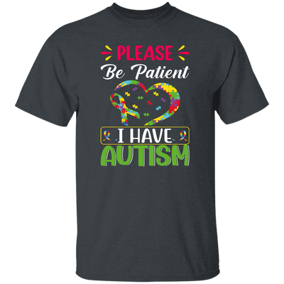 Please Be Patient, I Have Autism, Colorful Awareness Unisex T-Shirt