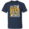 Love Bulldog, Love Beer, Love To Drink Beer, Best Of Beer  Lover Gift Unisex T-Shirt