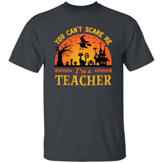 You Can't Scare Me, I'm A Teacher, Witch And Horror Cat Unisex T-Shirt