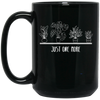 Just One More, Love Plant, Plant In My Spare Time Black Mug