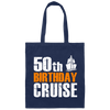 50th Birthday Cruise, 50th Years Old Birthday Gift Canvas Tote Bag
