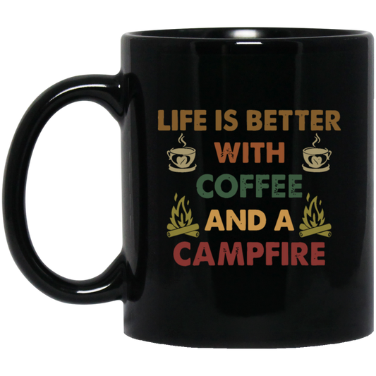 Vintage Coffee And A Campfire Coffee, Life Is Better Black Mug