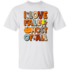 I Love Fall Most Of All, Fall Season, Thanksgving Season Unisex T-Shirt