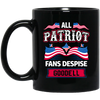 All Patriot Fans Despise Goodell, American Patriot Black Mug