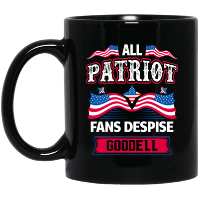 All Patriot Fans Despise Goodell, American Patriot Black Mug