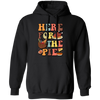 Here For The Pie, Thankful, Thanksgiving Holiday Pullover Hoodie