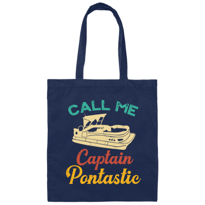 Fathers Day Gift, Pontoon Boat Captain Pontastic Canvas Tote Bag