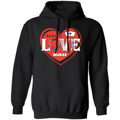 Love Nurse, Cute Nurse, Nurse Lover, Nurse Valentine, Valentine's Day Pullover Hoodie