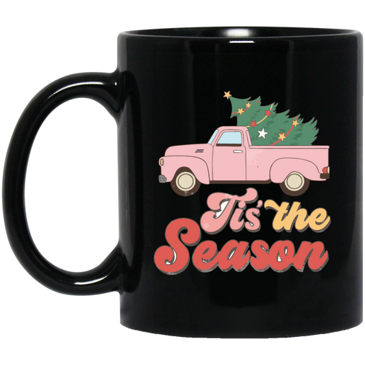 Tis The Season, This Is The Season, Christmas Season Black Mug