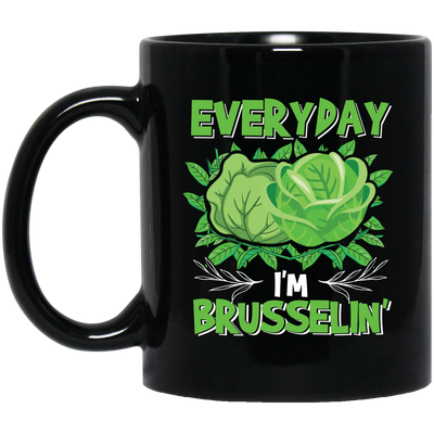 Everyday I'm Brusseling, Love Brussel, I'm A Vegan Black Mug