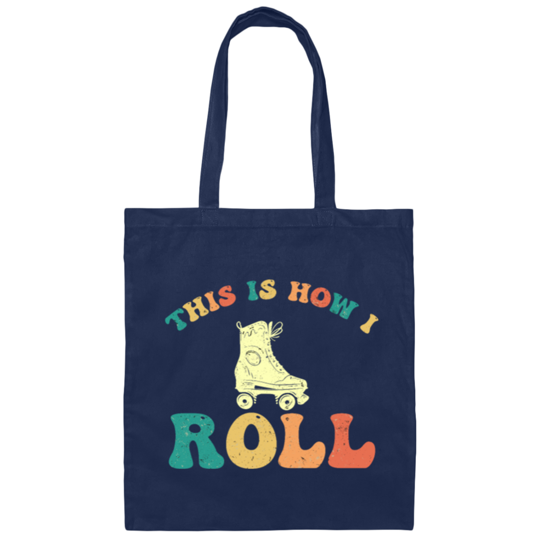 Retro 70's This Is How I Roll , Skating birthday gift Canvas Tote Bag
