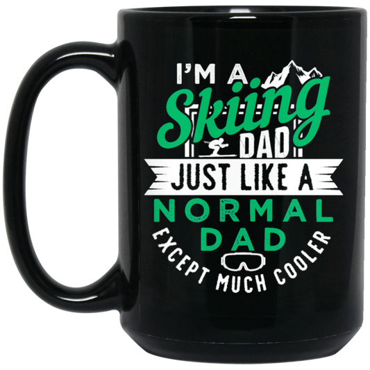 Cool Skiing Dad, I Am A Skiing Dad, Love To Skiing, Gift For Dad Ski Black Mug