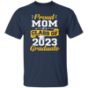 Congratulation My Kid, Proud Mom Of A Class Of 2023 Graduate Unisex T-Shirt