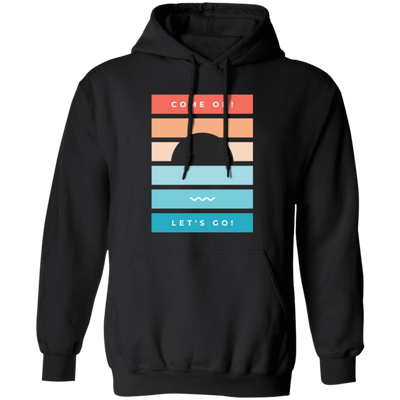 Let's Just Go Camping, Funny Camping, Retro Quarantine Camp, Gift For Him Her Pullover Hoodie