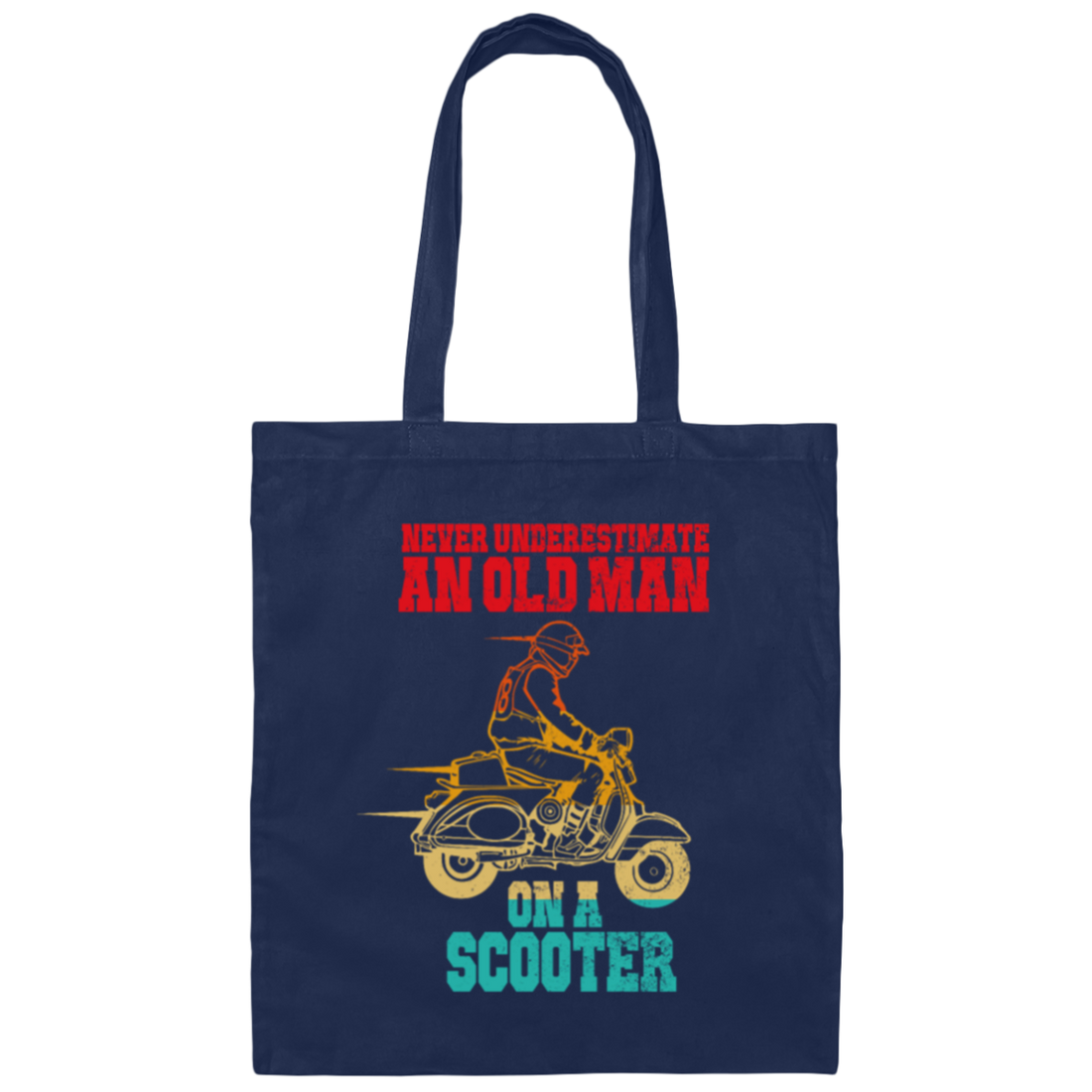 Old Man Scooter Gift, Never Underestimate Vintage, Model Motor Awesome Canvas Tote Bag
