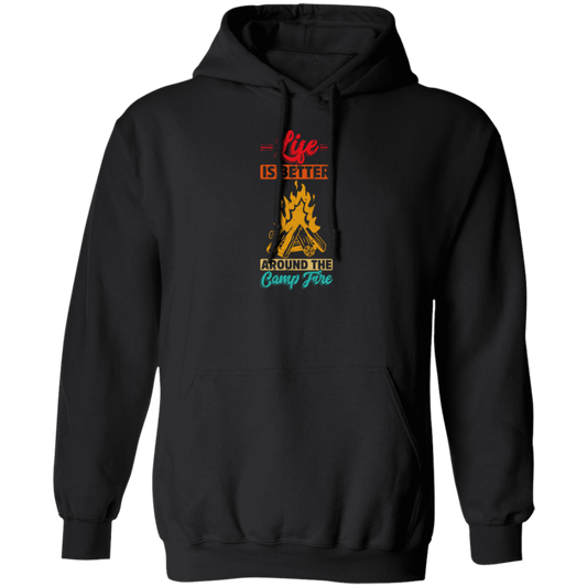 Vintage Campaign, Campfire, Life Is Better Around The Campfire Pullover Hoodie