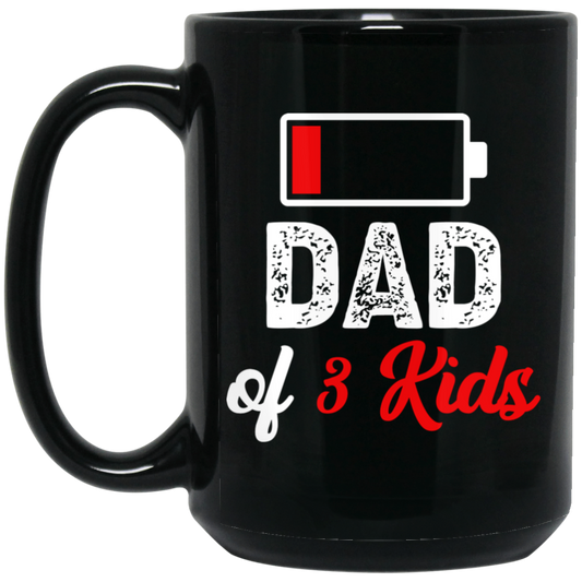 Dad Of 3 Kids, Out Of Battery, Father's Day Gift, Dad Gift white Black Mug