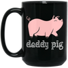 Daddy Pig, Cute Pig, Funny Gift For Dad, Pinky Pig, Love Pig Love Dad Black Mug