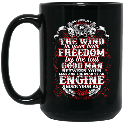Nothing Like The Wind In Your Hair Freedom By The Tail Good Man Black Mug