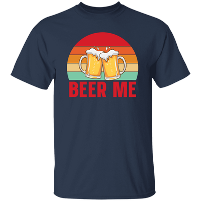 Beer Me, Retro Beer, Cheer Up, Retro Drinking Unisex T-Shirt