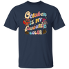 October Is My Favorite Color, Groovy October Birthday Unisex T-Shirt