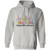 Teacher Helping Little Minds Grow, Flowers For Teacher Pullover Hoodie