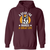 A Good Dog Makes A Great Life, German Shepherd Pullover Hoodie