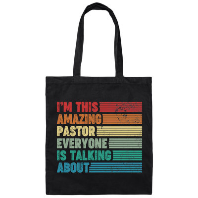 I'm This Amazing Pastor Everyone Is Talking About, Retro Pastor Canvas Tote Bag