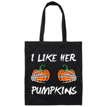 I Like Her Pumpkins, Sexy Girl, Trendy Halloween, Like Her Boobs Canvas Tote Bag