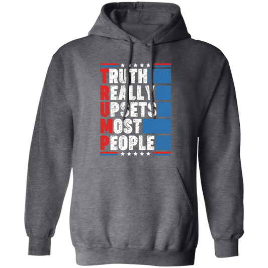 Truth Really Upsets Most People, American Tone, Retro Trump Pullover Hoodie