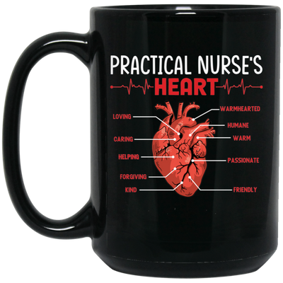 Practical Nurse Heart, Love Heart, My Heart Is Yours Black Mug