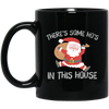 There's Some Ho's In This House, Cute Santa, Merry Christmas Black Mug