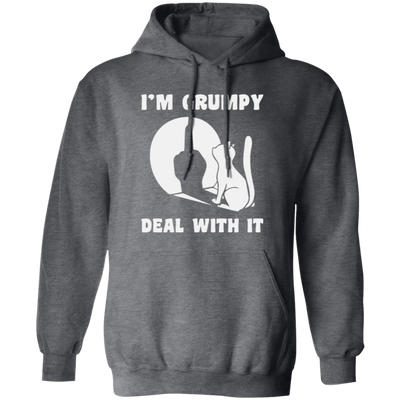 I'm Grumpy, Deal With It, Grumpy Cat, Angry Cat, Grumpy Gift, Cat Lover Pullover Hoodie